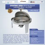 Jual Chafing Dish Bentuk Bulat (Round Roll) 6 Liter di Surabaya